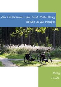 Van Pieterburen naar Sint-Pietersberg fietsen in 23 rondjes door Betty Mulder