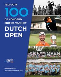 De honderdste editie van het Dutch Open