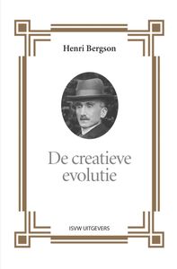 De creatieve evolutie door Henri Bergson