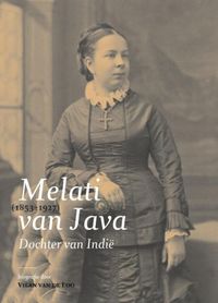 Dochter van Indië. Melati van Java (1853-1927). Biografie