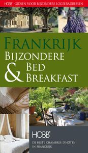 HOBB Gidsen voor bijzondere logeeradressen: Bed & Breakfast  Frankrijk