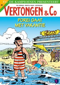 Porei gaat met vakantie door Hec Leemans & Swerts & Vanas