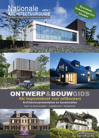 Nationale architectuurguide: editie 5 - ONTWERP&BOUWGIDS - Het inspiratieboek voor zelfbouwers