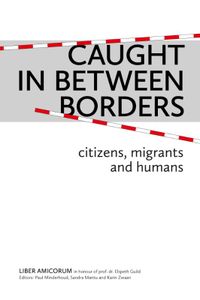 Centre for Migration Law: Caught In Between Borders