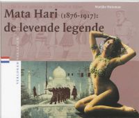Verloren verleden: Mata Hari (1876-1917)