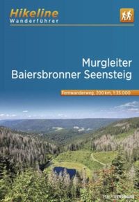 Murgleiter - Baiersbronner Seensteig - Durch die Taler und uber die Hohen der Nationalparkregion Schwarzwald