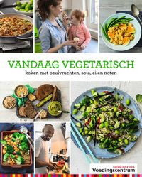 Vandaag vegetarisch door Stichting Voedingscentrum Nederland