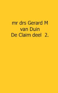 verslag van een impact De claim  Deel 2 verraden vaders door Gerard M. van Duin