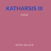 KATHARSIS III door Pieter Nelletje