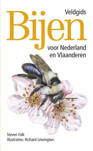 Bijen  Veldgids voor Nederland en Vlaanderen door Richard Lewington & Steven Falk