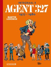 Agent 327: | Integraal 03 | 1977 - 1980