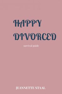 Happy Divorced door Jeannette Staal