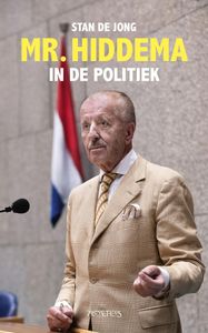 Mr. Hiddema in de politiek door Stan de Jong