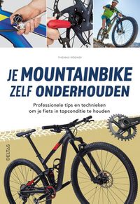 Je mountainbike zelf onderhouden door Thomas Rögner