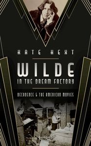 Wilde in the Dream Factory