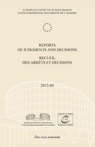 Reports of Judgments and Decisions/Recueil des arrêts et décisions: Volume 2015-III