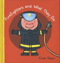 What They Do: Firefighters and  ( Jubileum beroepenreeks, kleine editie)