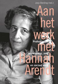 Aan het werk met Hannah Arendt door Joop Berding