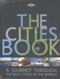Lonely Planet: The Cities Book 2e