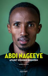 Atleet zonder grenzen door André van Kats & Abdi Nageeye