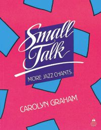 Small Talk: More Jazz Chants®: Student Book