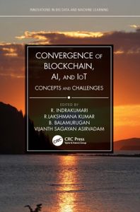 Convergence of Blockchain, AI, and IoT