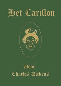 Het Carillon door Charles Dickens & René Hazebroek