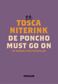 De poncho must go on door Tosca Niterink