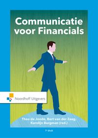 Communicatie voor Financials door Karolijn Burgman & Bert van der Zaag & Theo de Joode