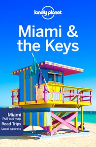 Travel Guide: Lonely Planet Miami & the Keys 8e