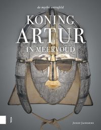 Koning Artur in meervoud, De mythe ontrafeld