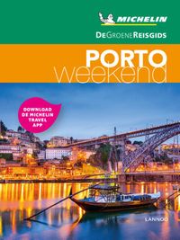 De Groene Reisgids Weekend: - Porto