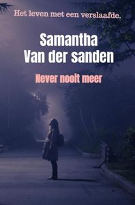 Never nooit meer door Samantha Van der sanden
