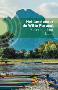 Het land onder de Witte Parasol - Een reis door Laos
