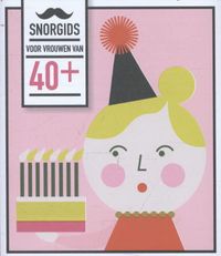 Snor-gids: Teeling * Snorgids voor vrouwen van veertig plus