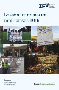 Instituut Fysieke Veiligheid (IFV): Lessen uit crises en mini-crises 2016
