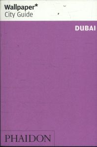 Wallpaper: * City Guide Dubai 2017