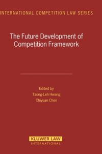 The Future Development of Competition Framework