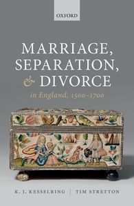 Marriage, Separation, and Divorce in England, 1500-1700