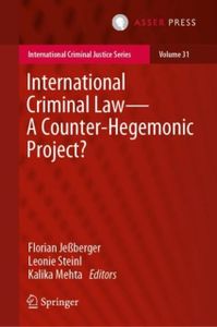 International Criminal Law – A Counter-Hegemonic Project?