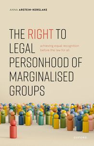 The Right to Legal Personhood of Marginalised Groups