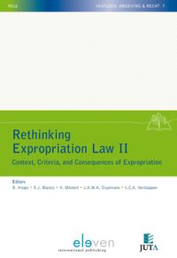Vastgoed, omgeving & recht: Rethinking Expropriation Law II: Context, Criteria, and Consequences of Expropriation