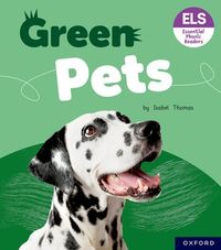 Essential Letters and Sounds: Essential Phonic Readers: Oxford Reading Level 5: Green Pets