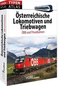 Typenatlas Österreichische Lokomotiven und Triebwagen