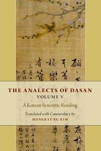 The Analects of Dasan, Volume 5