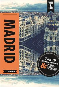 Wat & Hoe reisgids: Madrid