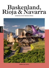 Baskenland, Rioja en Navarra door Emmie Declerck
