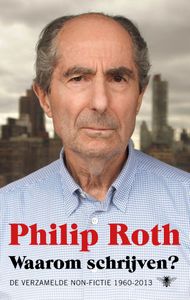 Waarom schrijven? door Philip Roth