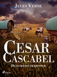 Cesar Cascabel - De schone zwerfster