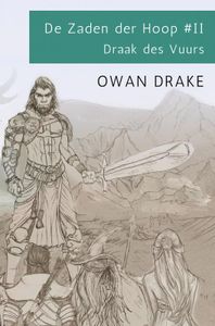 De Zaden der Hoop #II door Owan Drake